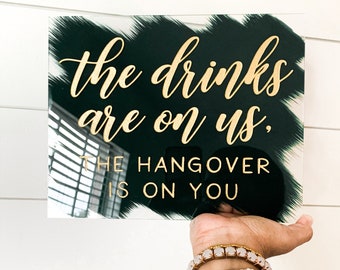 The drinks are on Us sign | Acrylic Signs | Painted Acrylic Sign | Bar Sign-FB1