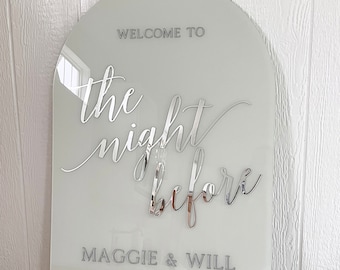 The Night Before 3D Welcome Sign | Rehearsal Dinner Acrylic Welcome Sign | Arch Wedding Welcome Sign | Silver mirror welcome sign