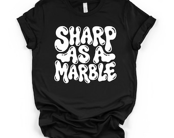 Scharf als Marmor Unisex T-Shirt, lustiger sarkastischer Humor Shirt