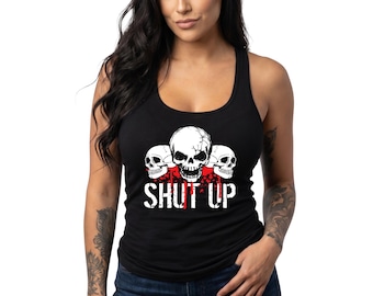 Shut Up Skull Racerback Tank, Damen DTG Grafik Tank Top