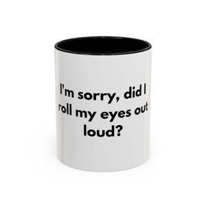 Funny Coworker Gift - Did I Roll My Eyes Out Loud Mug - Sarcastic Office Present - UK Seller - Work Bestie Cup