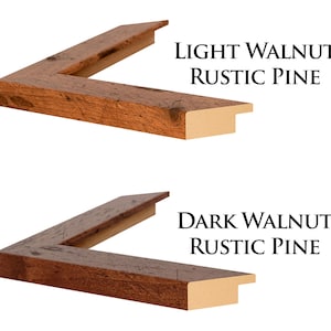 May include: Two wooden picture frame samples, one in light walnut and one in dark walnut, both with rustic pine trim. The frames are shown in a corner view.