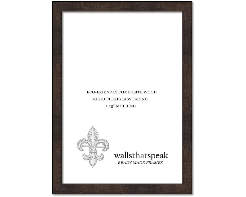 May include: A dark brown wood picture frame with a 1.25 inch molding. The frame is made from eco-friendly composite wood and has a rigid plexiglass facing. The frame features the text "wallsthatspeak" and "READY MADE FRAMES".