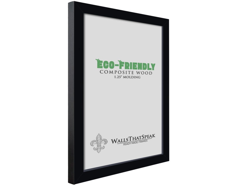 May include: Black picture frame with a 1.25 inch molding. The frame is made of eco-friendly composite wood. The frame has a white mat and a clear glass front. The frame is made by Walls That Speak.