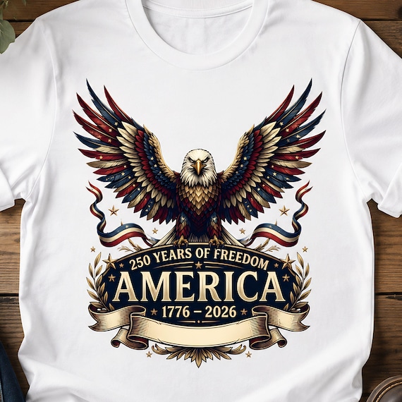 USA 250 Years png | America 250 PNG | 250th Anniversary Patriotic Eagle PNG | 1776 Freedom | 250 Years of America Shirt