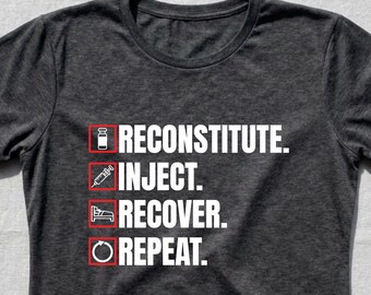 Reconstitute Injizieren Recover wiederholen Shirt taillierte Frauen lustige PETPIT Gym Mädchen Biohacker Fitness Humor Workout Shirt Geschenk