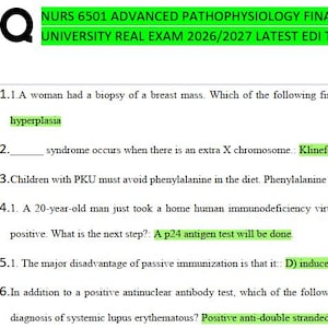 May include: A document with medical exam questions and answers. The title reads "NURS 6501 ADVANCED PATHOPHYSIOLOGY FINAL AND MIDTERM 6501". Questions cover topics like breast biopsies, genetic syndromes, and HIV antibody tests. Answers are highlighted.
