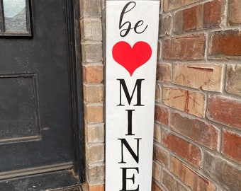 Valentines Porch Sign Valentines Decor For Home Valentines Day Decor Outdoor Be Mine Porch Decor Valentines Farmhouse Valentines