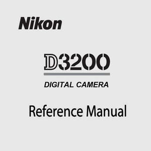 May include: A white manual cover featuring the black text Nikon at the top, followed by the model number D3200 in a bold, stylized font with a horizontal line underneath, the words DIGITAL CAMERA, and the title Reference Manual at the bottom.