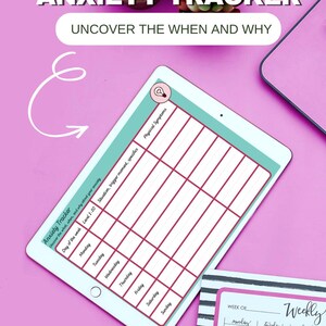 May include: A digital anxiety tracker on a tablet against a pink backdrop. The tablet shows a grid for symptom tracking, with the text "Anxiety Tracker" and "Uncover the when and why." A weekly planner is also visible.