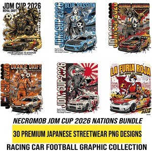 NecroMob JDM Cup 2026 Nations Bundle | 30 Premium Japanese Streetwear PNG Designs | Racing Car Football Graphic Collection | Commercial Use