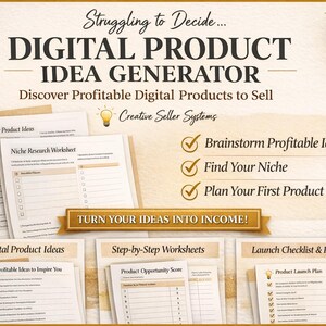 May include: An image promoting a digital product idea generator. The text reads "DIGITAL PRODUCT IDEA GENERATOR" and "Discover Profitable Digital Products to Sell." Worksheets and checklists are displayed, with the phrases "Brainstorm Profitable Ideas," "Find Your Niche," and "Plan Your First Product."