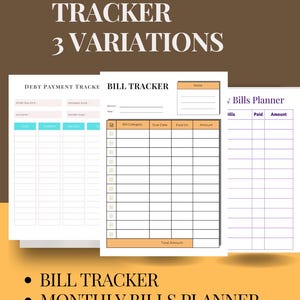 May include: Three printable financial planning sheets. The top text reads "DEBT & BILLS TRACKER 3 VARIATIONS." The sheets include a debt payment tracker, a bill tracker, and a monthly bills planner. The bill tracker has a section for bill category, due date, and amount.