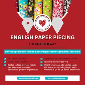 May include: An advertisement for English Paper Piecing supplies. The image features rolls of colorful fabric and text that reads "ENGLISH PAPER PIECING THE SMARTER WAY." The text also highlights features like die-cut accuracy and multiple sizes.