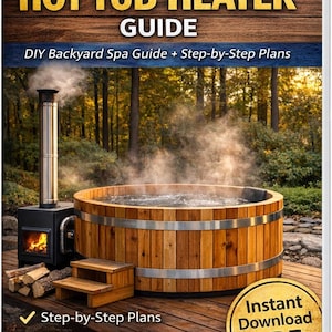 Könnte beinhalten: Ein Ratgeber für einen holzbefeuerten Whirlpool-Heizkörper. Das Cover zeigt einen hölzernen Whirlpool mit einem Edelstahlheizer und Schornstein. Der Text enthält "DIY Backyard Spa Guide + Step-by-Step Plans" und "Instant Download PDF".