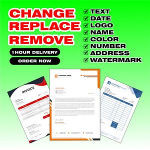 Könnte beinhalten: Ein grünes Grafikdesign mit den Worten "CHANGE, REPLACE, REMOVE" in Rot und Weiß. Das Bild enthält auch den Text "1 HOUR DELIVERY, ORDER NOW" und eine Checkliste mit Elementen wie Text, Logo und Adresse. Drei Beispieldokumente werden angezeigt.