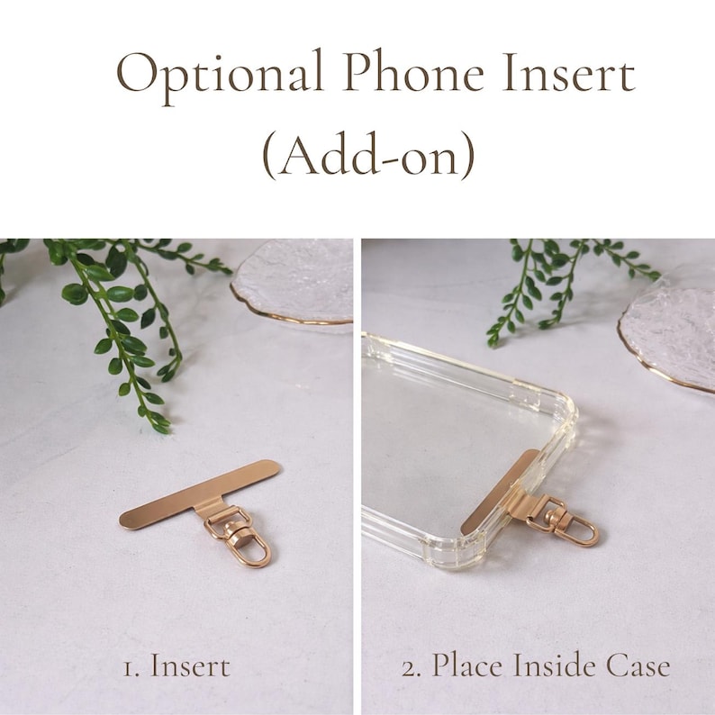 Pode incluir: Um inserto de metal dourado para telefone com um fecho lagosta girat&oacute;rio. O texto diz Optional Phone Insert (Add-on), 1. Insert e 2. Place Inside Case. O inserto &eacute; mostrado sozinho e posicionado dentro de uma capa transparente.