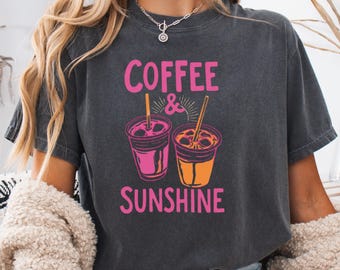 Iced Coffee and Sunshine Shirt, Iced Coffee Shirt, Coffee Lover Gift, Summer Graphic Tee, Summer Vibes Shirt, Coffee TShirt,