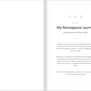May include: A white journal page titled My Menopause Journal: A Daily Symptom & Wellness Tracker. The text includes an introduction about tracking symptoms, moods, and sleep patterns, with small sun, moon, and shield icons at the top of the page.