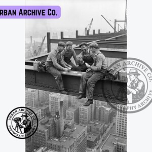 May include: A black and white photograph titled Urban Archive Co. showing four construction workers in caps and overalls sitting on a steel beam high above a city, playing cards. The image features circular and rectangular logos with the text Urban Archive Co.