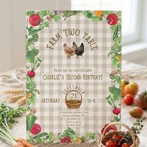 May include: A rustic invitation with the text "Farm Two Table" and "Charlie's Second Birthday!" features a checkered background, illustrations of vegetables, and two chickens. The date is September 21.