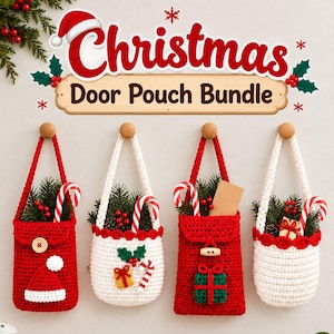 May include: Four crocheted hanging pouches in red and white, featuring Christmas-themed embellishments like candy canes, holly, and gift motifs. The text "Christmas Door Pouch Bundle" is displayed above the pouches, decorated with a Santa hat.