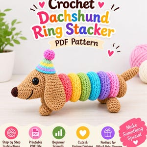 May include: A crochet dachshund ring stacker toy with a tan body, black eyes, and a brown nose. It wears a multi-colored striped party hat with a pink pom-pom. The body features six removable rings in red, yellow, green, blue, purple, and pink.