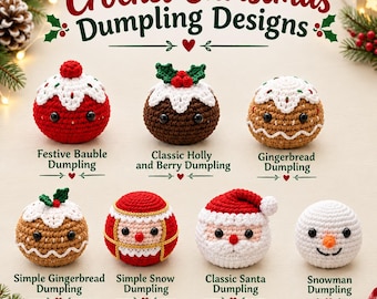May include: Seven round crochet dumplings with black bead eyes, arranged in two rows. Designs include a red bauble, holly pudding, gingerbread, simple gingerbread, red and white snow dumpling, Santa Claus, and a white snowman with an orange nose.