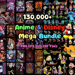 May include: A collection of Anime and Disney-themed digital files. The image displays a variety of character illustrations and logos, including Mickey Mouse, Simba, and characters from "Tangled" and "Luca." Text reads "130,000+ Anime & Disney Mega Bundle" with file formats listed.