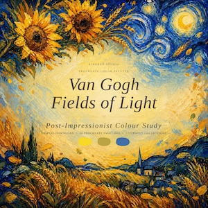 Può includere: Download digitale di una tavolozza colori Procreate ispirata all'arte di Van Gogh, intitolata "Fields of Light". L'immagine presenta girasoli, campi di grano e un cielo stellato in stile post-impressionista. Il testo include "Kindred Studio" e "Post-Impressionist Colour Study".