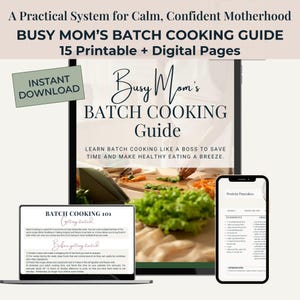 Puede incluir: Una guía digital titulada "Busy Mom's Batch Cooking Guide" con 15 páginas imprimibles y digitales. La guía se muestra en una tableta y un teléfono inteligente, con el texto "Instant Download" en una pegatina verde.