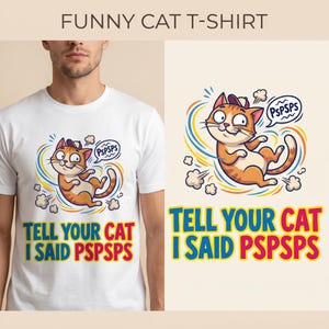Dile a tu gato que dije Pspsps Camiseta divertida de gato Meme Regalo para amantes de las mascotas
