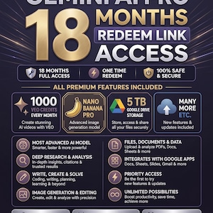May include: A promotional graphic for Gemini AI Pro, with the text "18 Months Access" and "Redeem Link." The design includes icons for features like 1000 VEO credits, 5 TB Google Drive storage, and advanced image generation. The color scheme is dark blue and gold.