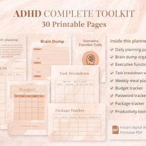May include: ADHD Complete Toolkit with 30 printable pages. Includes daily planning pages, brain dump organizer, executive function tools, task breakdown worksheets, weekly meal planner, budget tracker, password tracker, package tracker, and productivity tools.