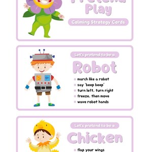 Pode incluir: Cart&otilde;es educativos com ilustra&ccedil;&otilde;es de crian&ccedil;as vestidas de flor, rob&ocirc; e galinha. Os cart&otilde;es s&atilde;o rotulados como "Pretend Play" e "Calming Strategy Cards". Cada cart&atilde;o tem instru&ccedil;&otilde;es.