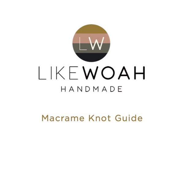 Macrame Knot Guide PDF, Knot Tutorial, Knot Instructions, Step By Step Tutorial