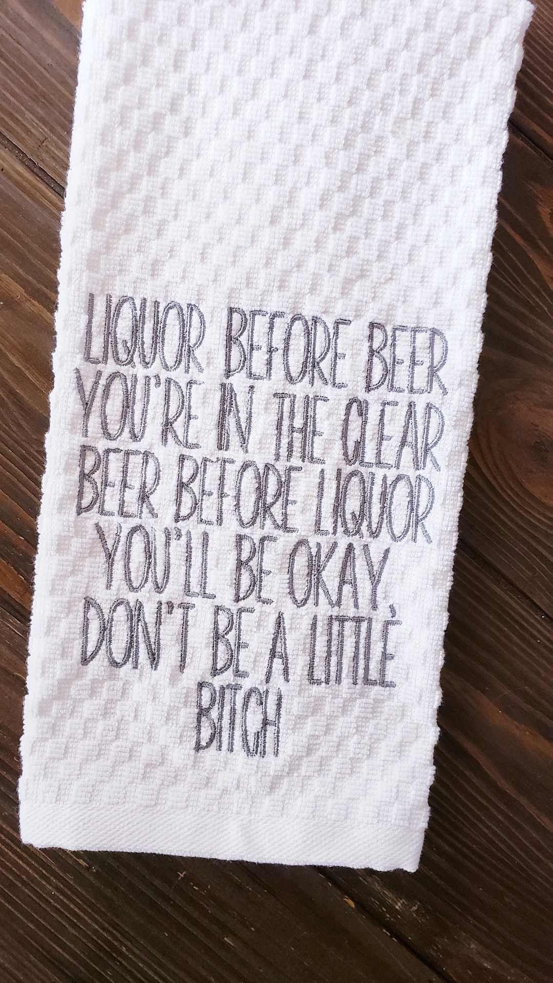 Liquor Before Beer You're in the Clear, Beer Before Liquor You'll Be