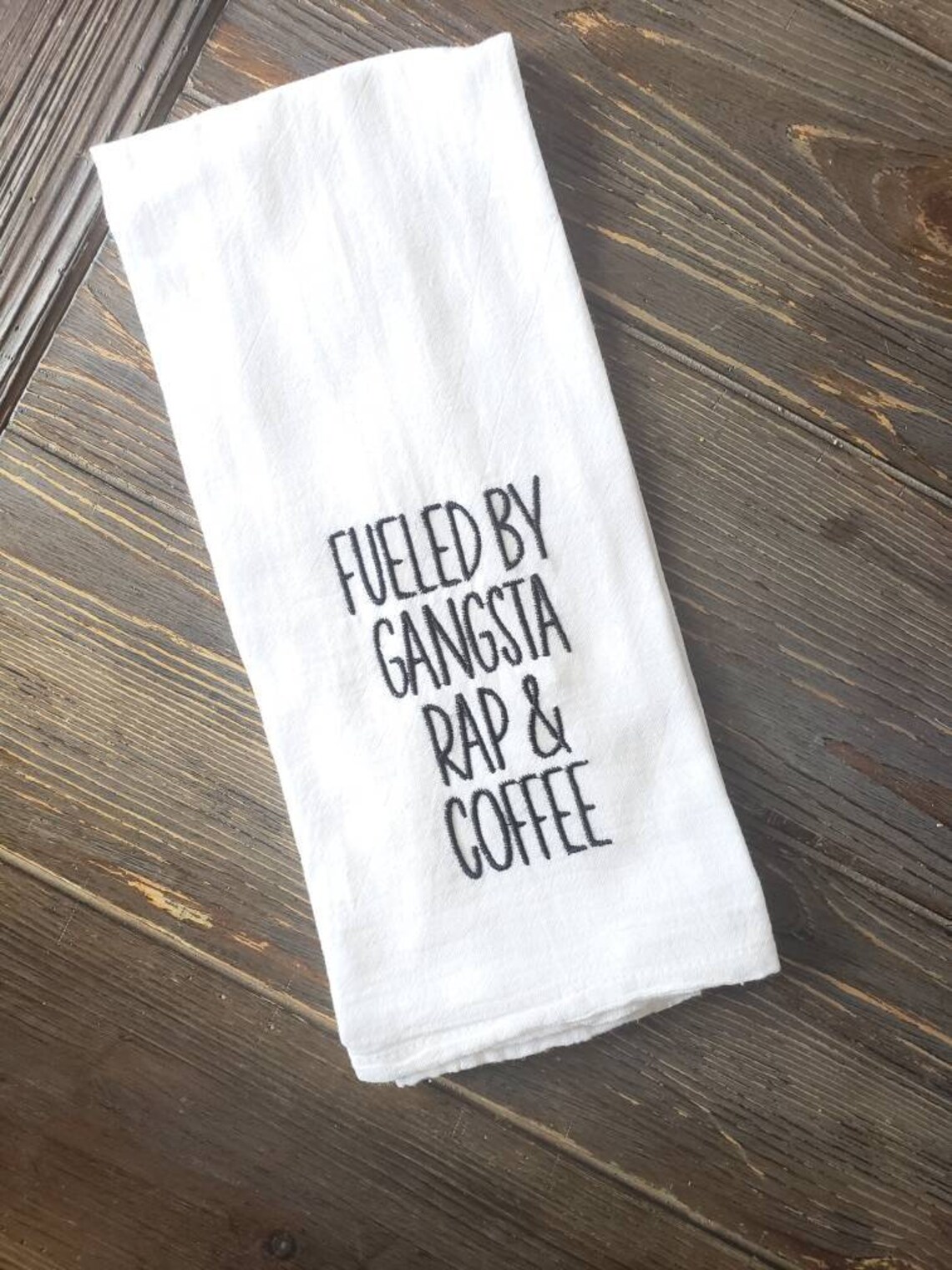 Towel For Rapper Embroidered Kitchen Towel, Adult Humor, Fueled by Gangsta Rap and ...