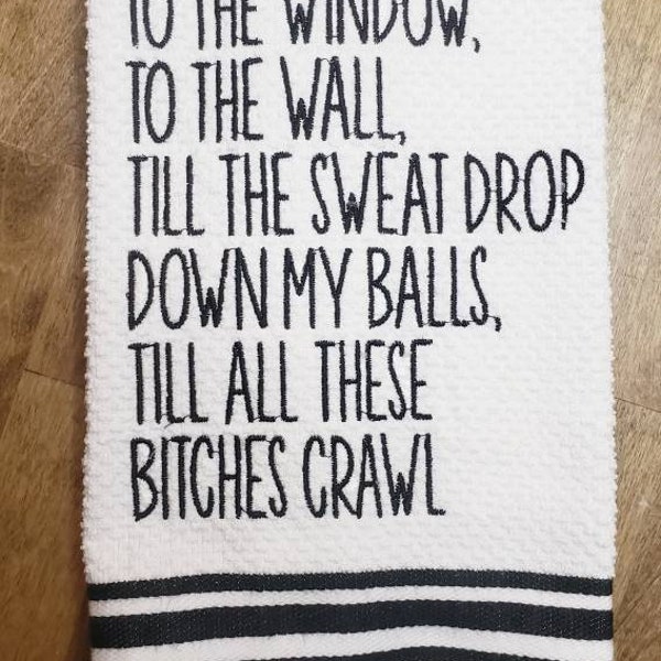 Till The Sweat Drips Down My Balls Lyrics Embroidered Lyrics - Etsy