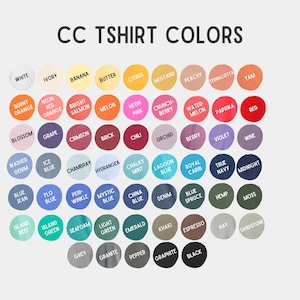 May include: A color chart titled CC TSHIRT COLORS featuring a grid of circular swatches in various shades including white, yellow, orange, pink, red, purple, blue, green, brown, gray, and black, each labeled with its corresponding color name.