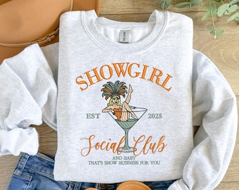 Embroidered Sweatshirt Showgirl Social Club, Crewneck or Hoodie