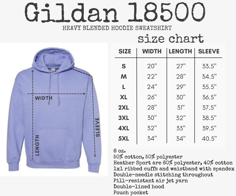 May include: A light purple hoodie sweatshirt with a pouch pocket and drawstring hood. The image includes a size chart for Gildan 18500, listing width, length, and sleeve measurements in inches for sizes S through 5XL, plus fabric specifications.