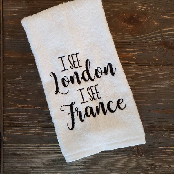 Embroidered bathroom hand towel, I see London I see France, white towel black thread, customize thread color