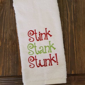Stink Stank Stunk, embroidered hand towel, powder room, Christmas theme