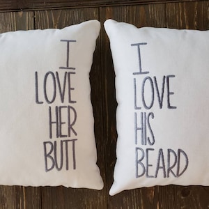 I love his beard and I love her butt embroidered white pillow with gray thread, funny pillow