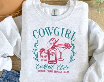 Embroidered Sweatshirt Cowgirl Cocktail Club, Cowgirl Spirit, Tequila heart, Customize, Crewneck or Hoodie, Western, Cowgirl theme