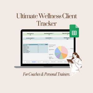May include: A laptop screen showing a wellness client tracker with charts and data. The text "Ultimate Wellness Client Tracker" and "For Coaches & Personal Trainers" are displayed. A person is holding a tablet.