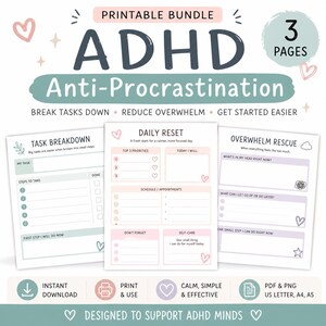 May include: Printable ADHD Anti-Procrastination bundle with three pages. The pages include task breakdown, daily reset, and overwhelm rescue templates. The design is in pastel colours with hearts and decorative elements. The bundle is designed to support ADHD minds.