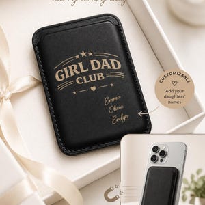 Girl Dad Club MagSafe Wallet, Personalized Father’s Day Gift From Daughters, Custom Dad Phone Wallet, Gift For Dad From Girls