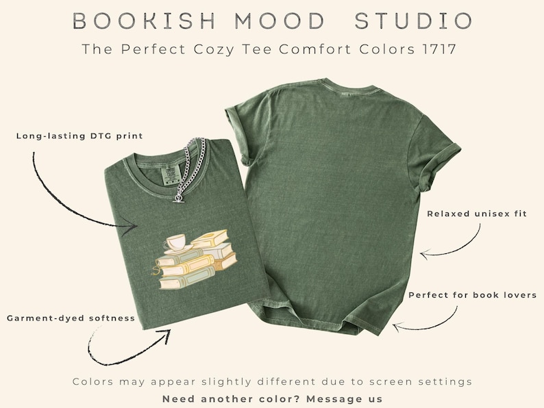 May include: Two olive green t-shirts. One shirt has a graphic of books and a teacup. The text on the image says "BOOKISH MOOD STUDIO" and "The Perfect Cozy Tee Comfort Colors 1717". The shirts have a relaxed unisex fit.